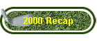 2000 Recap