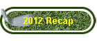 2012 Recap